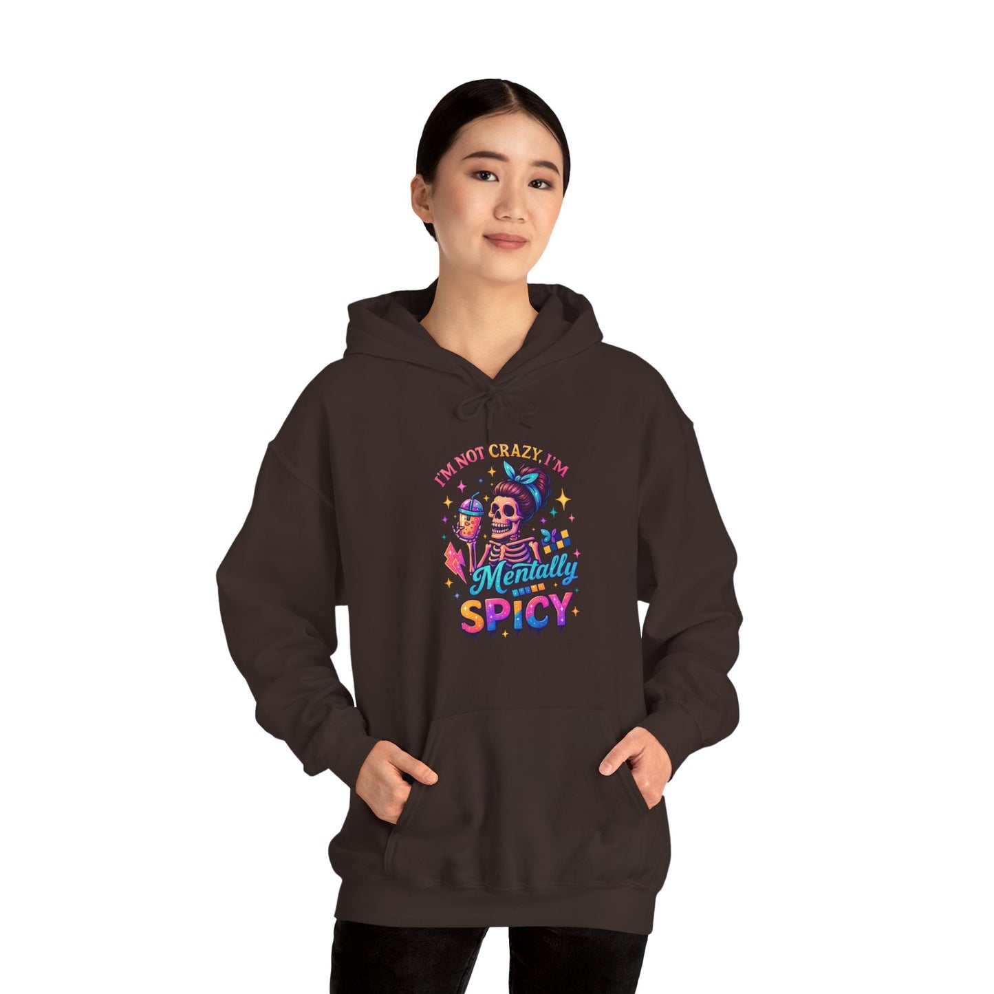 'I’m Not Crazy I’m Mentally Spicy' Sarcastic Hoodie