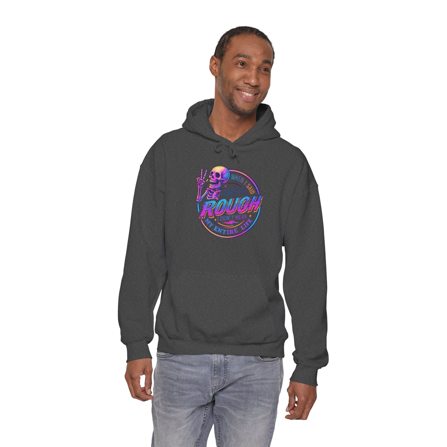 'I Liked It Rough' Sarcastic Hoodie