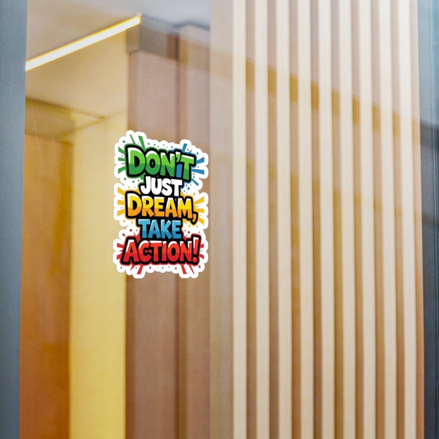 'Don't Just Dream, Take Action!' Vinyl Decal