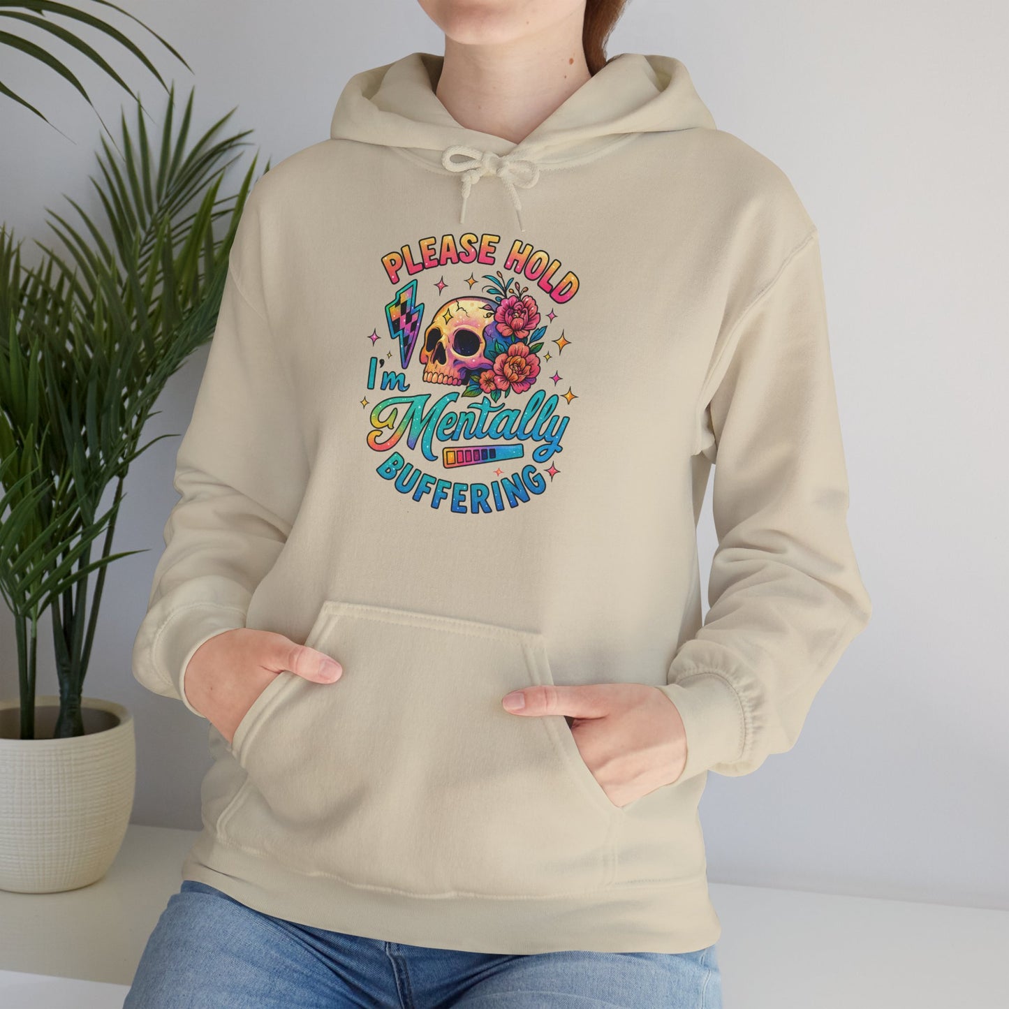 'Please Hold I’m Mentally Buffering' Sarcastic Hoodie