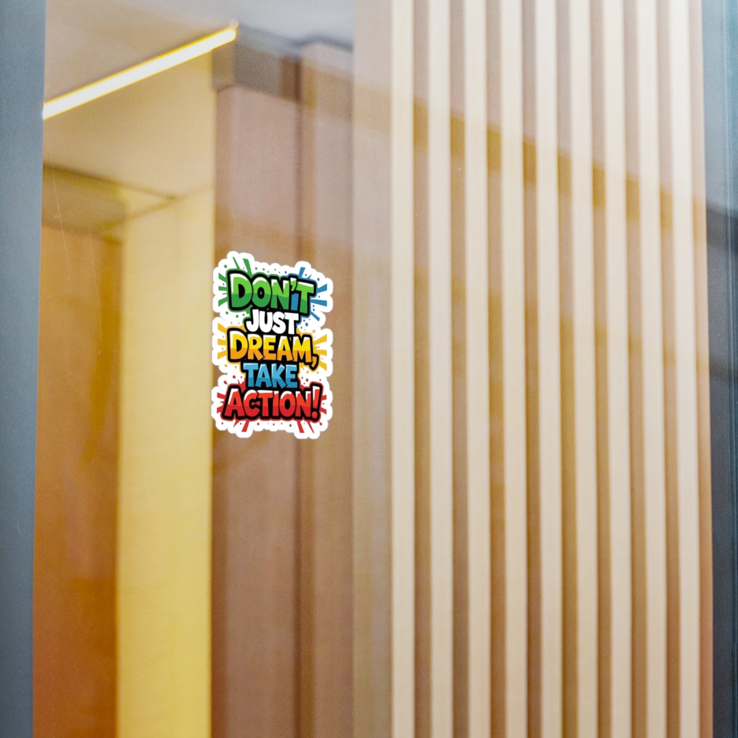 'Don't Just Dream, Take Action!' Vinyl Decal