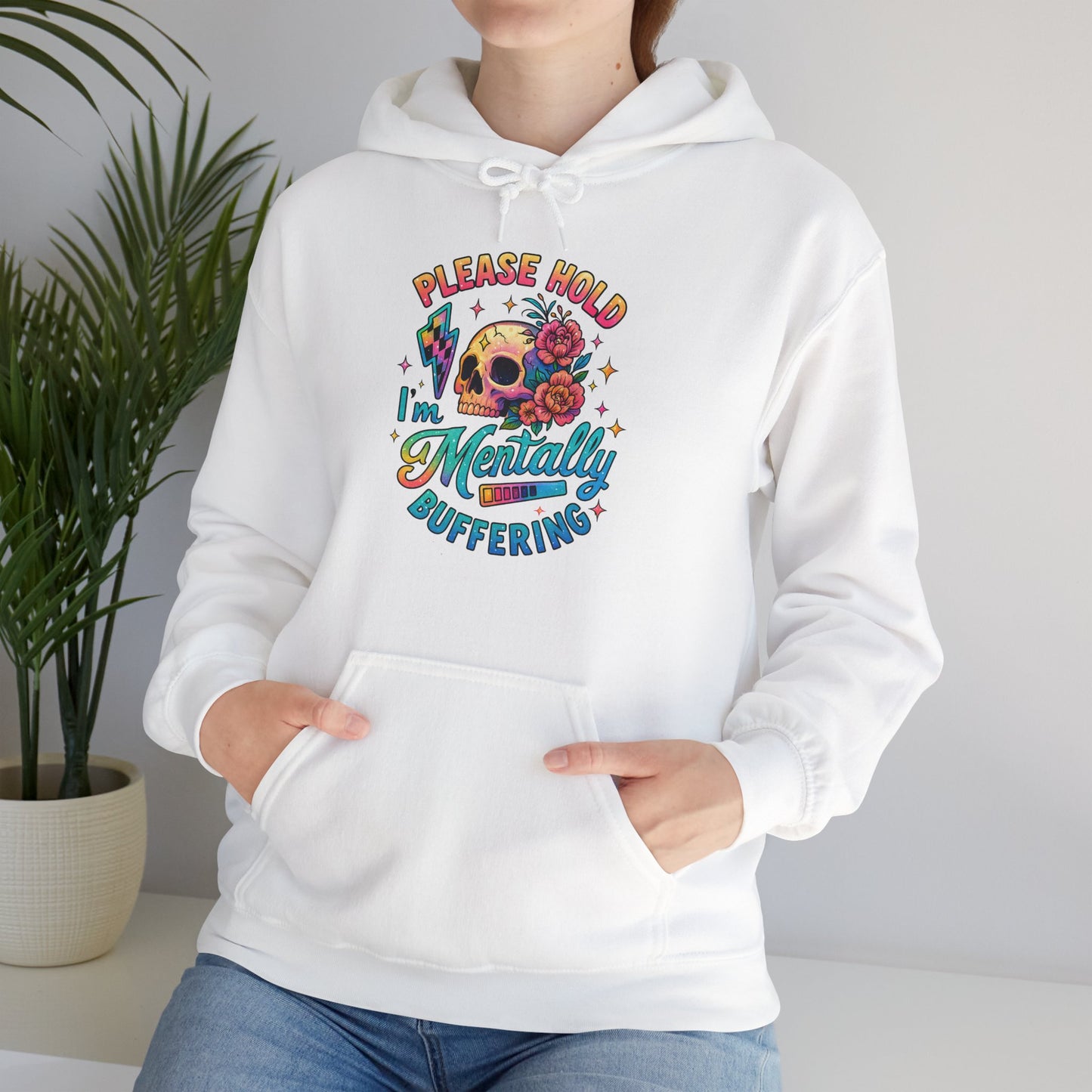 'Please Hold I’m Mentally Buffering' Sarcastic Hoodie