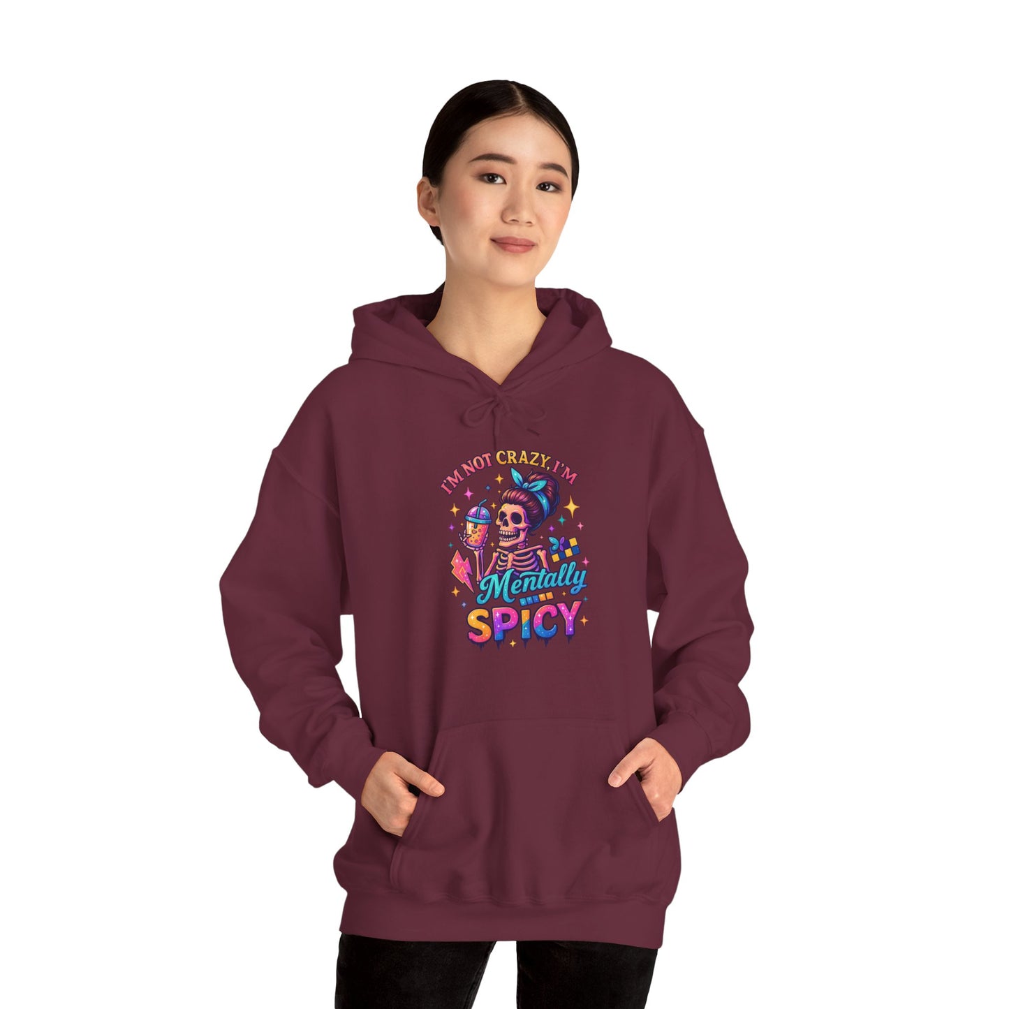 'I’m Not Crazy I’m Mentally Spicy' Sarcastic Hoodie