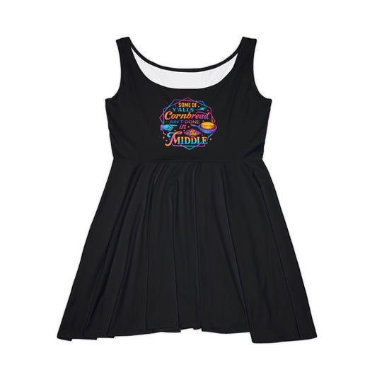 'Y’all Cornbread ain't Done in the Middle'  Women's Skater Dress - Black
