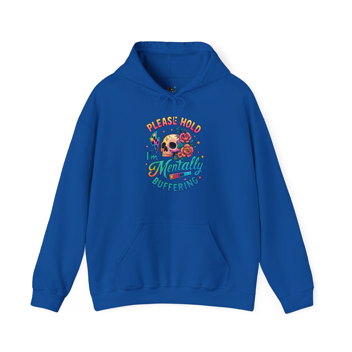 'Please Hold I’m Mentally Buffering' Sarcastic Hoodie
