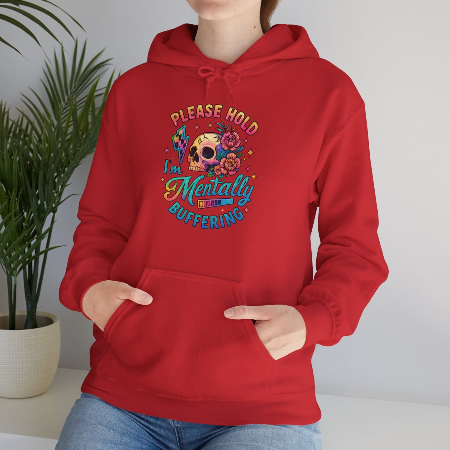 'Please Hold I’m Mentally Buffering' Sarcastic Hoodie