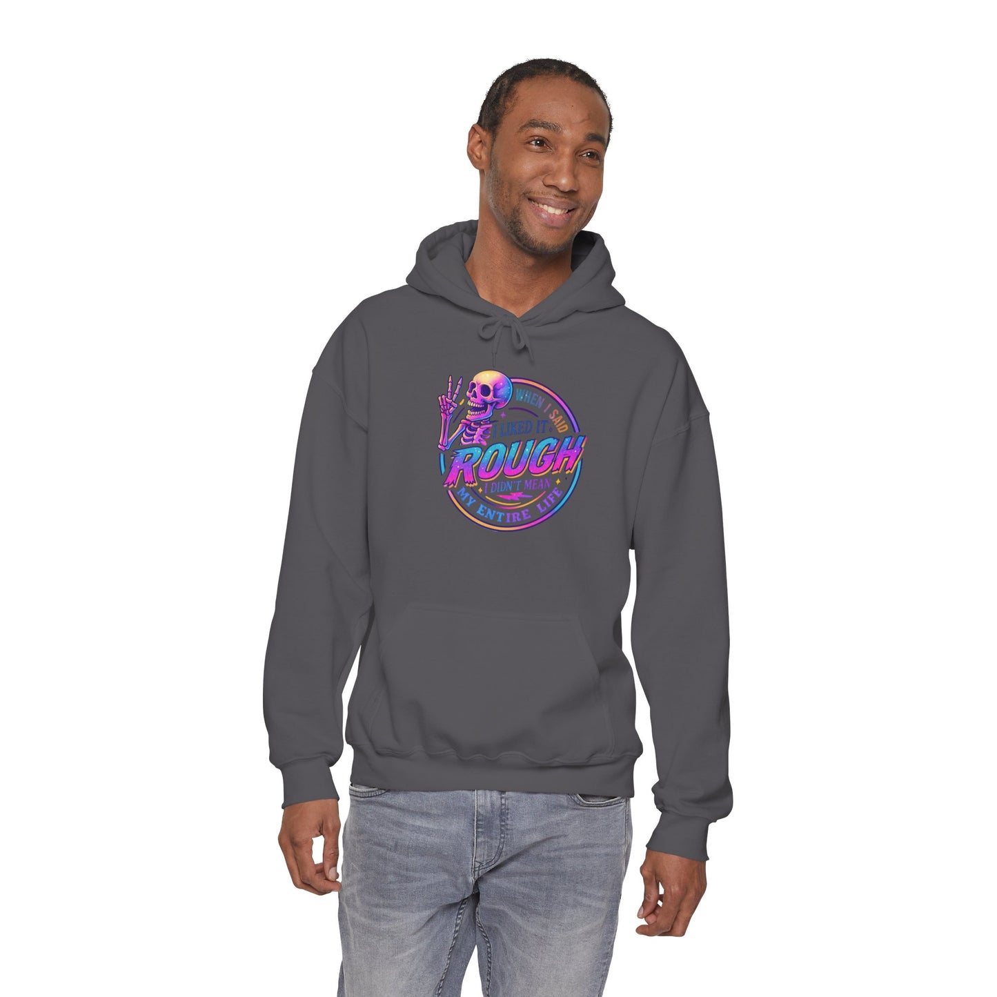 'I Liked It Rough' Sarcastic Hoodie